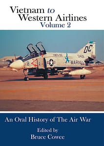 Vietnam to Western Airlines, Volume 2 | Bruce Cowee